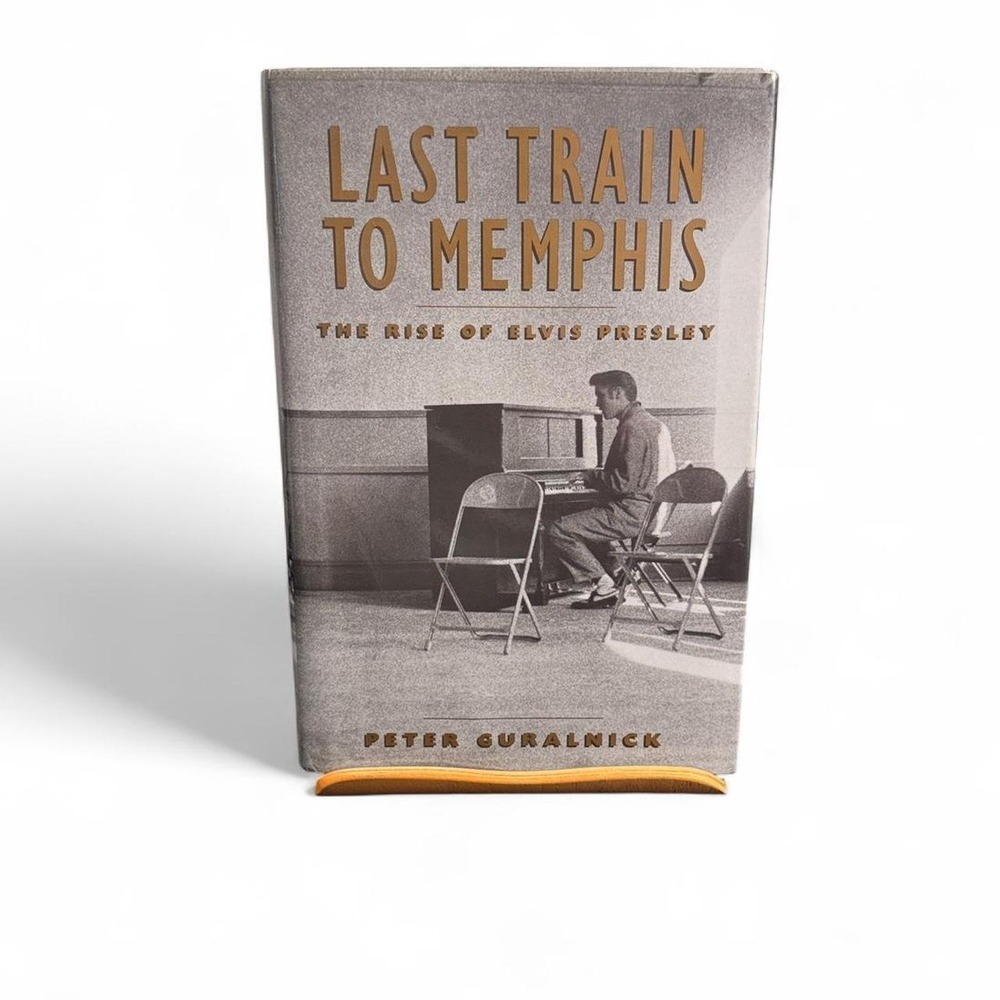 Last Train to Memphis The Rise of Elvis Presley Peter Guralnick First Edition